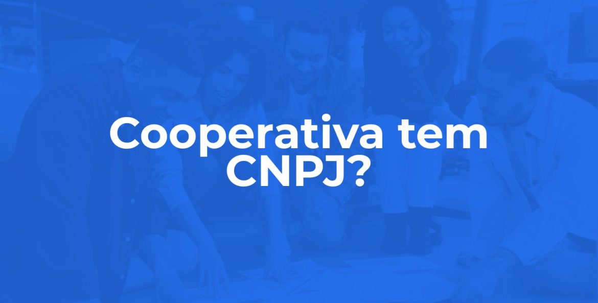 Cooperativa tem CNPJ?