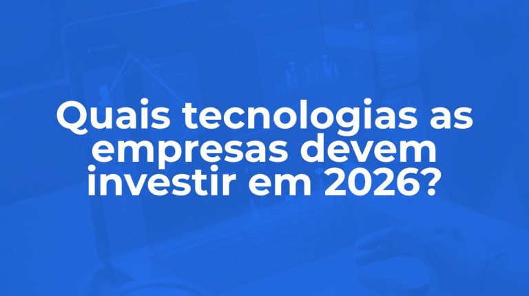 Tecnologias para investir em 2026