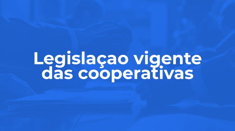 Legislação vigente das cooperativas no Brasil