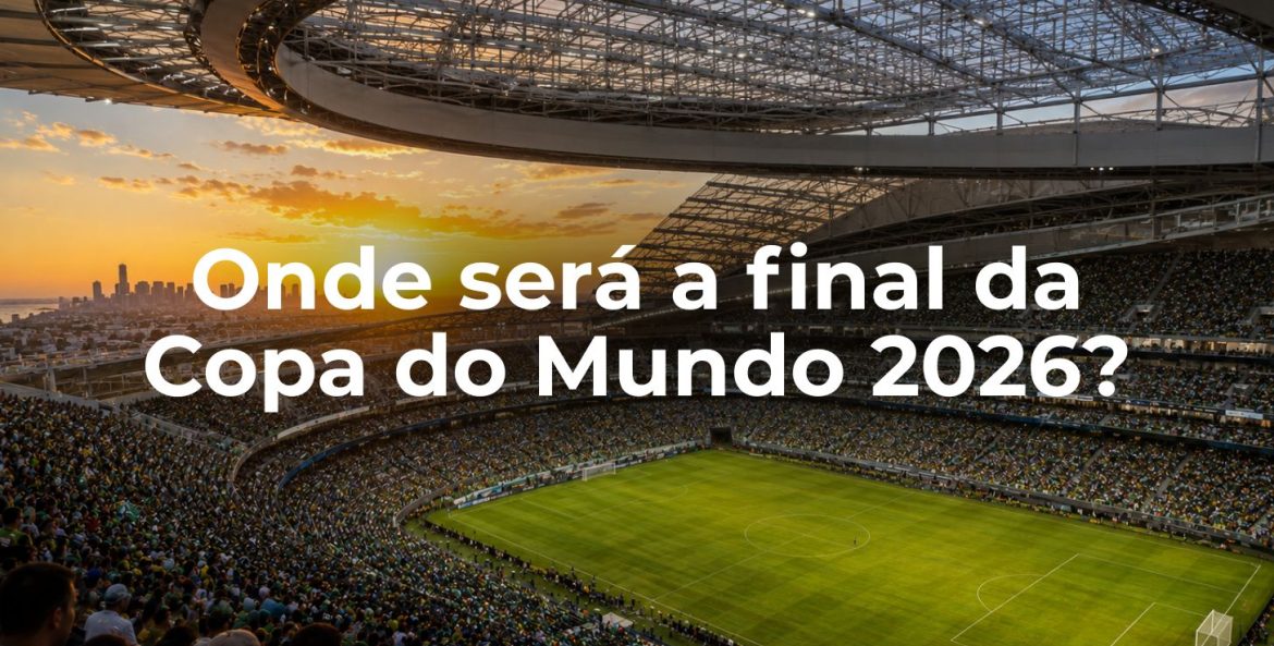 Estadio onde será disputado a final da copa do mundo 2026