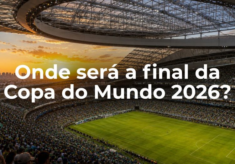Estadio onde será disputado a final da copa do mundo 2026